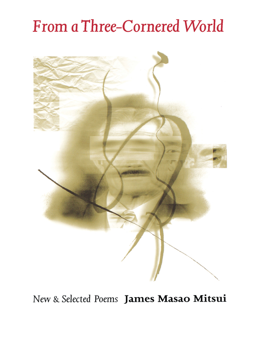 Title details for From a Three-Cornered World by James Masao Mitsui - Available